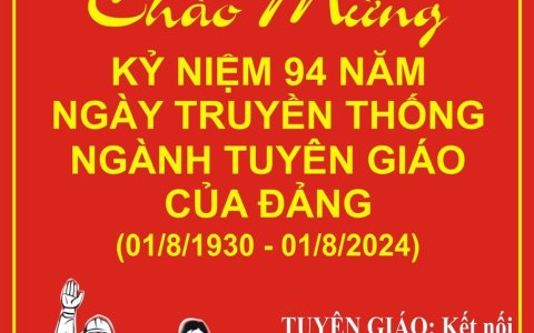 Tự hào 94 năm ngành Tuyên giáo !