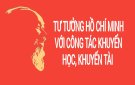 TƯ TƯỞNG HỒ CHÍ MINH VỚI CÔNG TÁC KHUYẾN HỌC, KHUYẾN TÀI