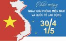 Tuyên truyền kỷ niệm 49 năm ngày giải phóng miền Nam , thống nhất đất nước (30/4/1974-30-4-2024 ) và 138 năm ngày Quốc tế lao động 01/5 )